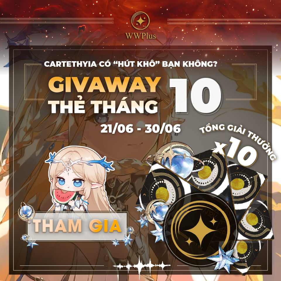 🎉 Cartethyia có “hút khô” bạn không? Tham gia giveaway Thẻ Tháng từ Wwplus.net, tổng thưởng 10 Thẻ Tháng, diễn ra từ 21/06 đến 01/07 – chỉ cần comment ảnh Wuwa Tracker, tag 3 bạn và share bài post để có cơ hội nhận thẻ game 130k hoặc nạp trực tiếp vào game! Wuthering Waves giveaway event: Join now to win 10 Monthly Passes from June 21st to June 30th, hosted by WWPlus. Featuring Cartethyia.